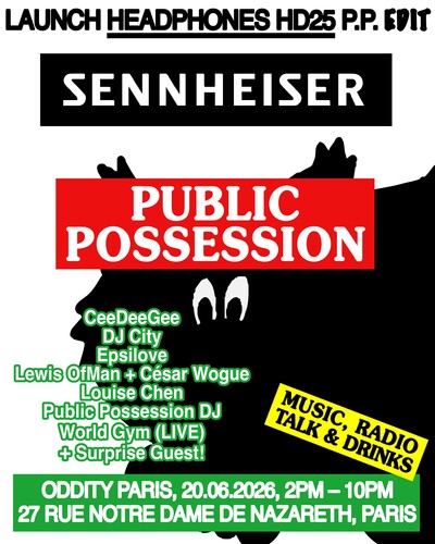 Launch Sennheiser &amp; Public Possession - © Oddity Paris