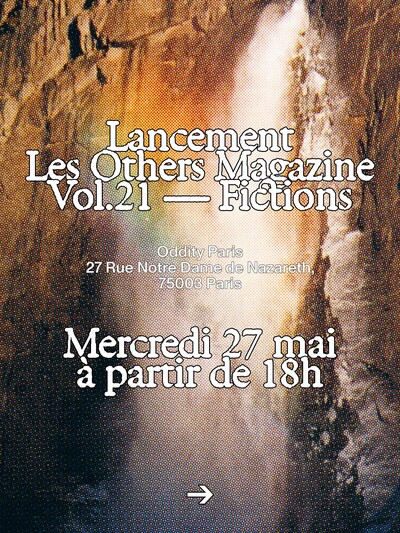 Les Others Magazine Vol.21 Launch - © Oddity Paris