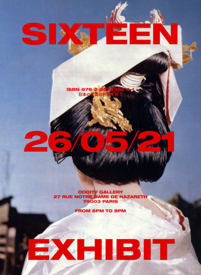 Sixteen Vol.5 Launch &amp; Exhibition - © Oddity Paris